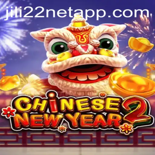 Discover the Exciting World of 'Chinese New Year 2' on Jili22 Net App