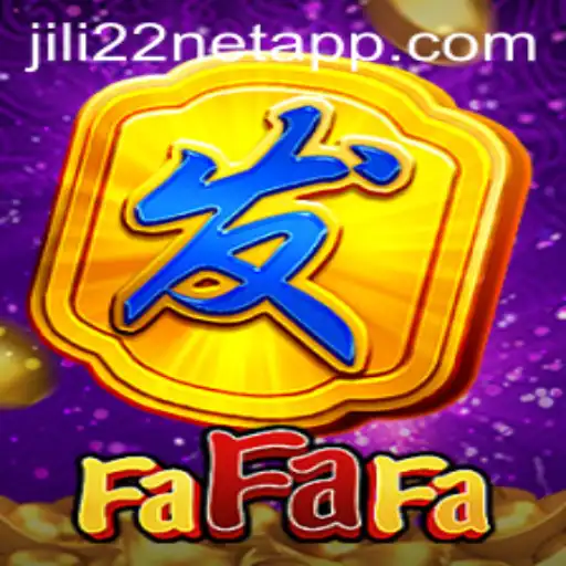 Exploring the Thrilling World of FaFaFa on Jili22 Net App