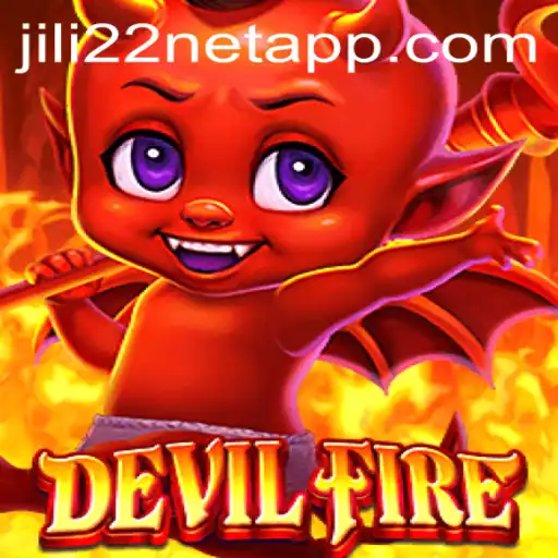 Exploring the Thrills of DevilFire: A New Gaming Experience on jili22 net app