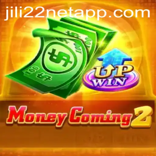 Exploring MoneyComing2: A Dive into the Jili22 Net App World